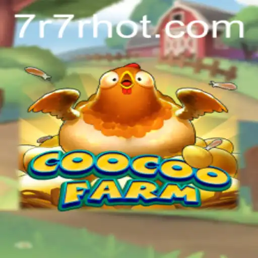 Explorando o Mundo Encantado de CooCooFarm: Uma Aventura com 7R7R