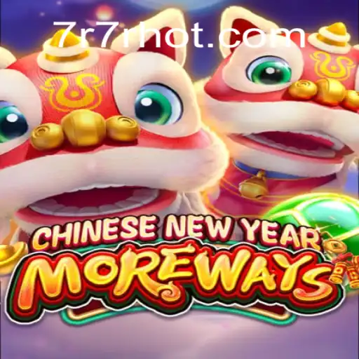 Descubra o Empolgante Mundo de CHINESENEWYEARMOREWAYS - O Jogo de Estratégia com um Toque de Tradição